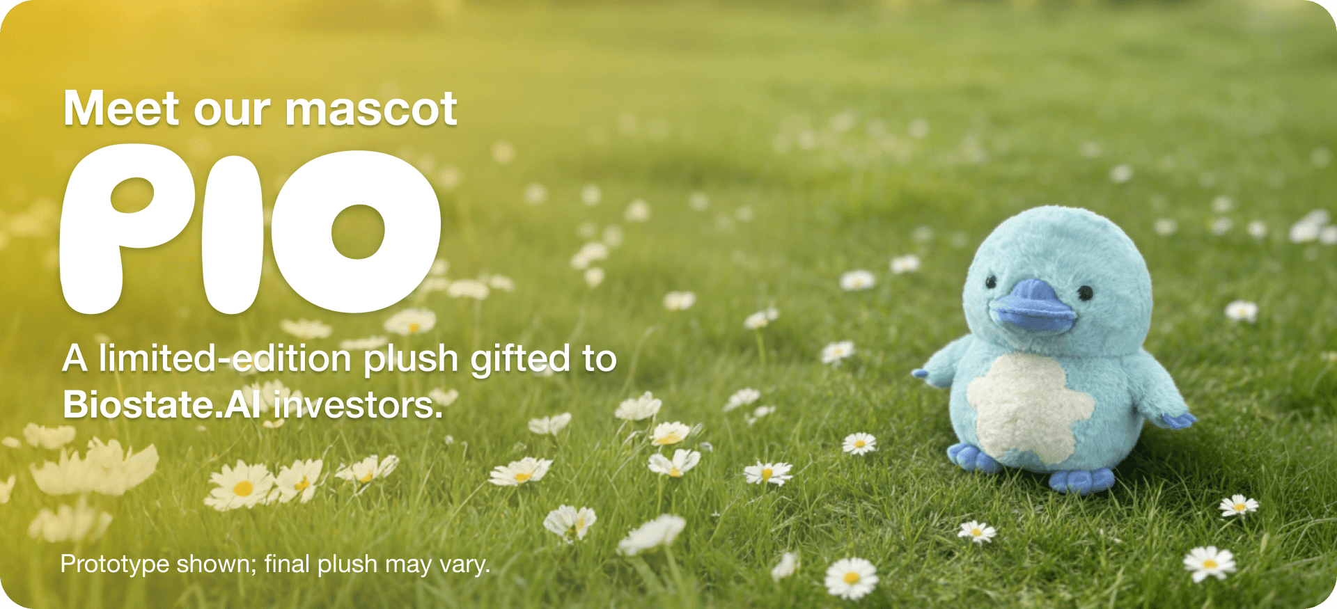 Meet our mascot PIO - A limited-edition plush gifted to Biostate.AI investors